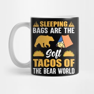 Sleeping Bags Are the Soft Tacos Mug